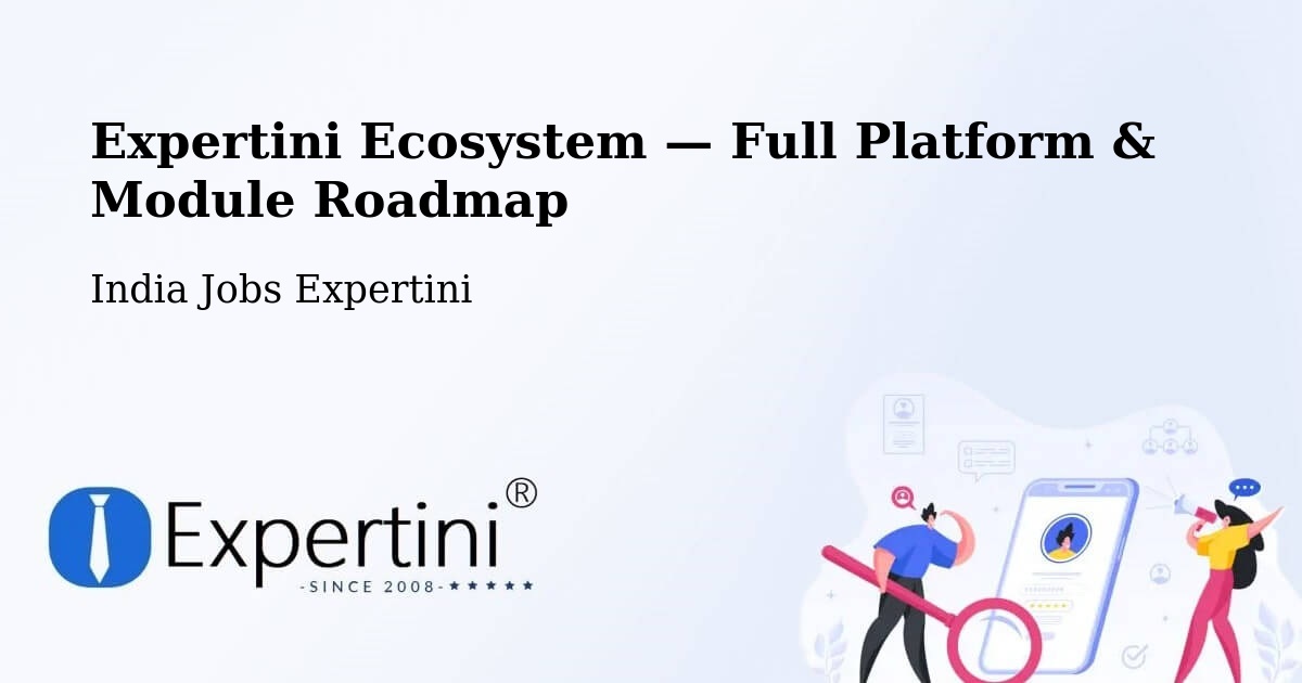 Expertini Ecosystem — Full Platform & Module Roadmap – Jammu